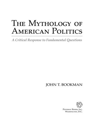 cover image of The Mythology of American Politics